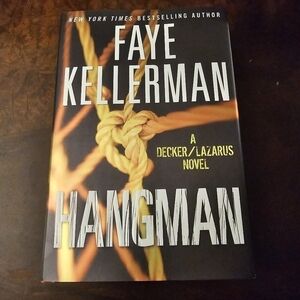 Hangman: A Decker Lazarus Novel, Book 19, Faye Kellerman, Hardcover